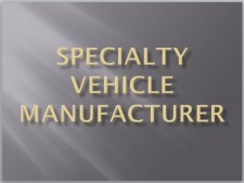 Specialty Vehicle Manufacturer-Southeast USA